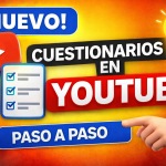 Nueva función para agregar cuestionarios en YouTube guía completa con ejemplos y consejos